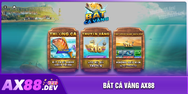 Bắt Cá Vàng - Game quay hũ đổi thưởng hàng đầu AX88