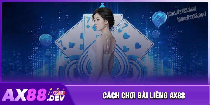Hướng dẫn cách chơi 1 trận game bài liêng chi tiết