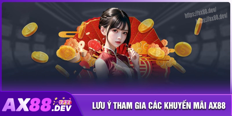 Lưu ý khi tận hưởng ưu đãi AX88 mỗi ngày Lưu ý khi tận hưởng ưu đãi AX88 mỗi ngày